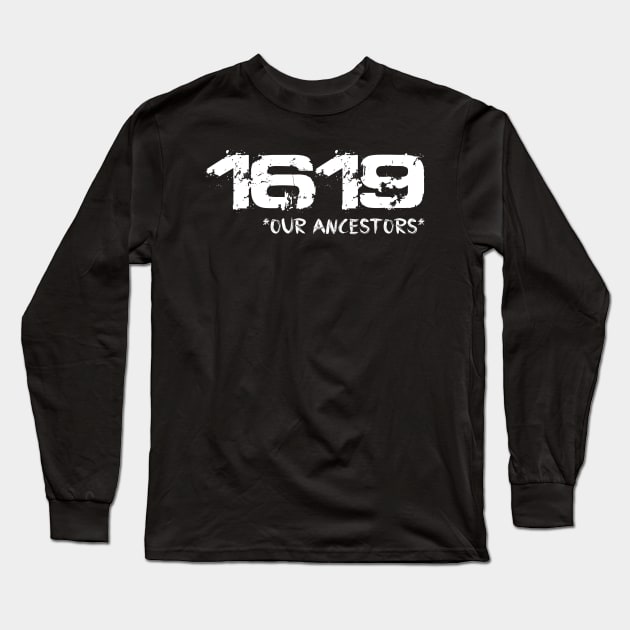 project 1619 Our Ancestors T-Shirt Long Sleeve T-Shirt by Frekadella